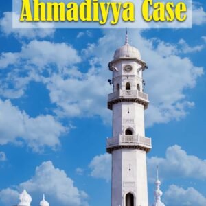 Ahmadiyya Case by Dr. Zahid Aziz