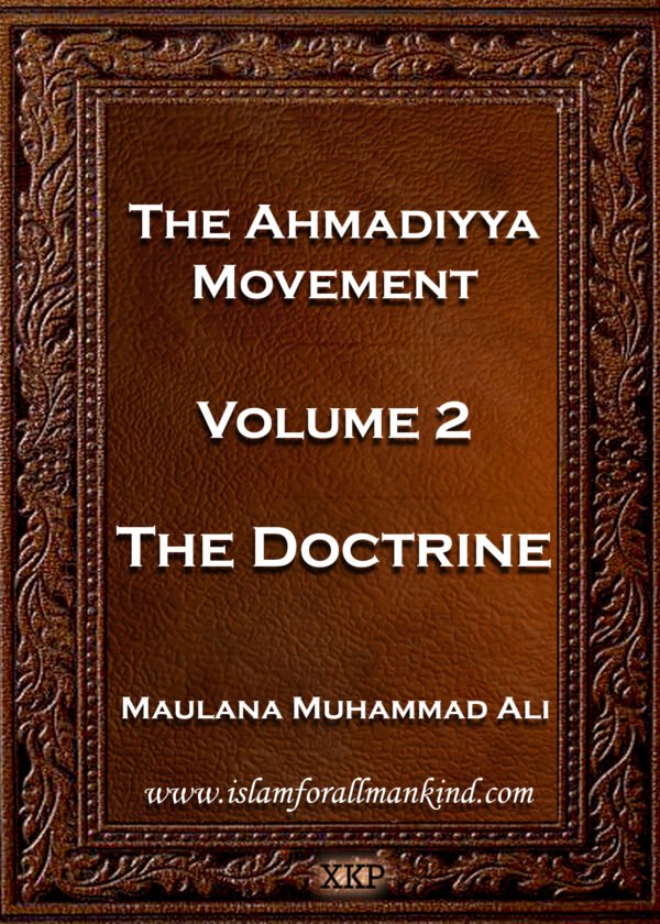 The Ahmadiyya Movement Vol 2 | Islam For All Mankind