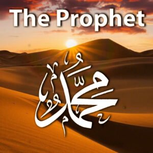 Muhammad The Prophet