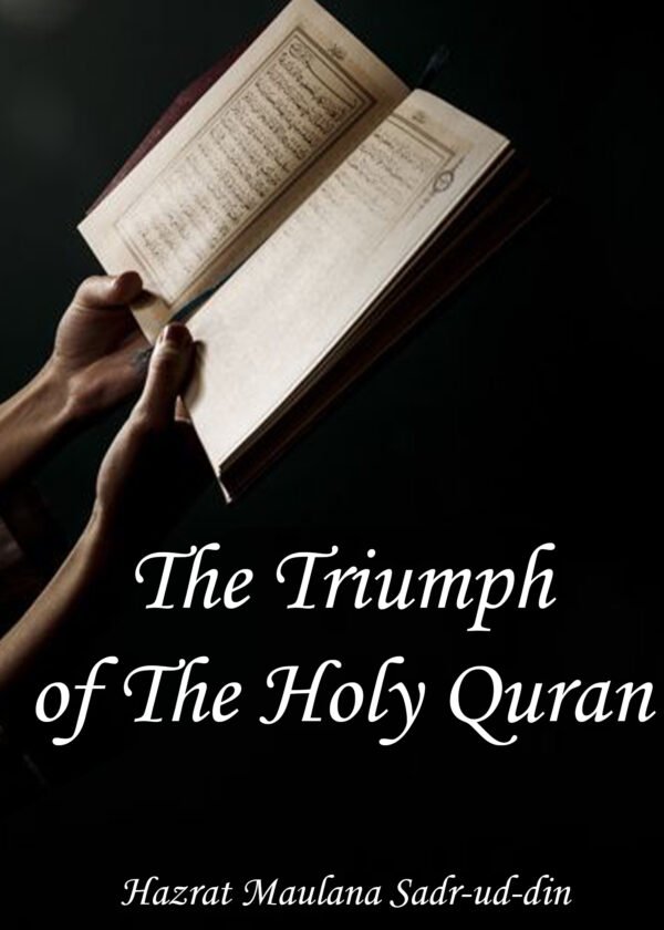 The Triumph of The Holy Quran| Islam For All Mankind