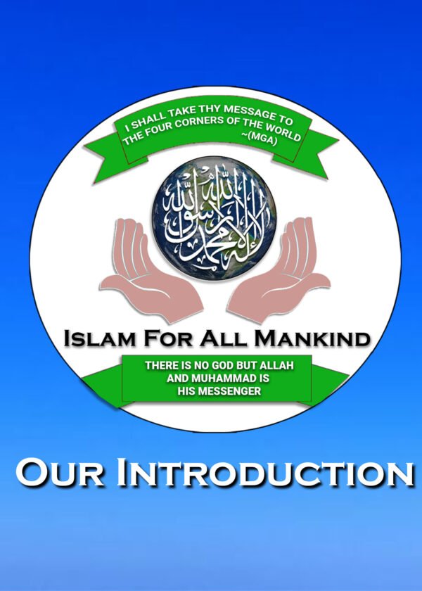Our Introduction | Islam For All Mankind